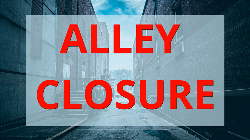 ALLEY CLOSURE