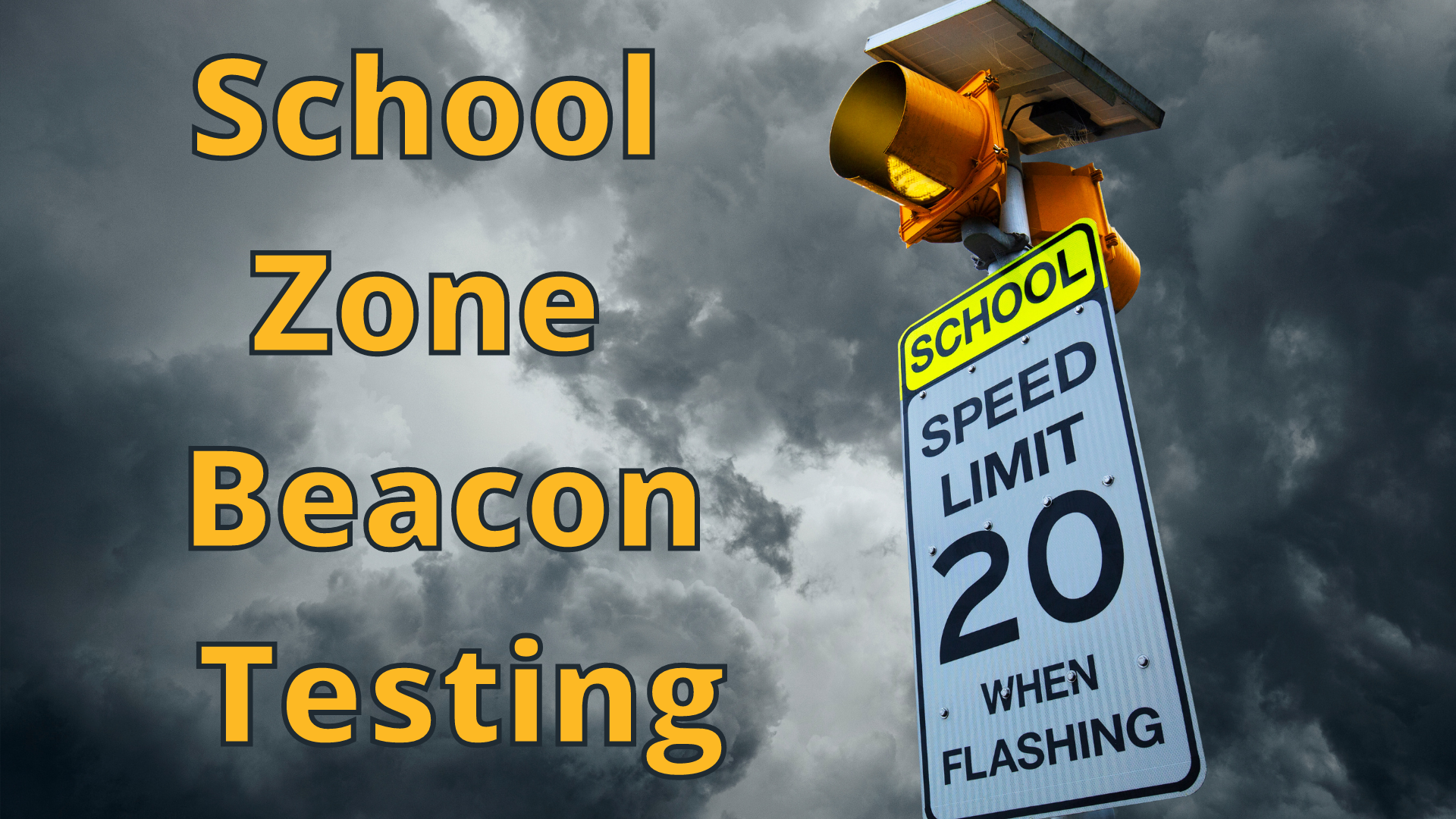 School Zone Beacon Testing