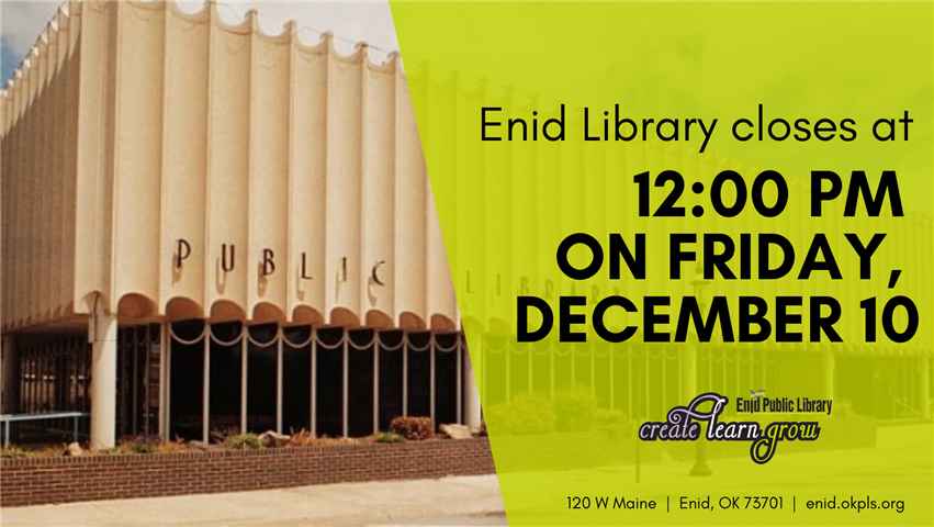 Library closing early on Friday, December 10